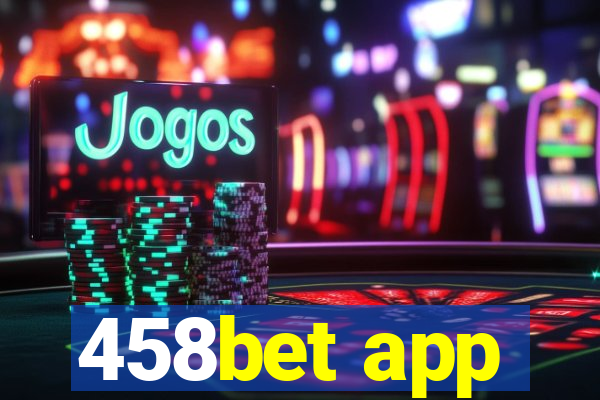 458bet app